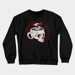 Mourning Ritual Crewneck Sweatshirt